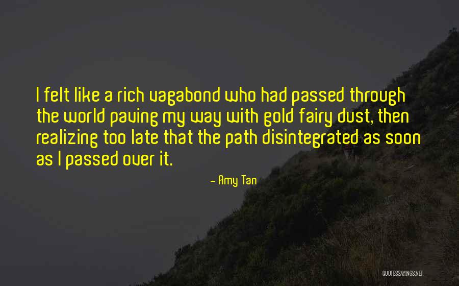 Vagabond Quotes By Amy Tan Vagabond Quotes By Amy Tan