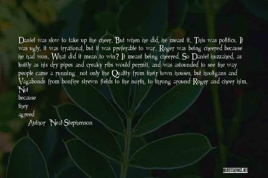 Vagabonds Quotes By Neal Stephenson