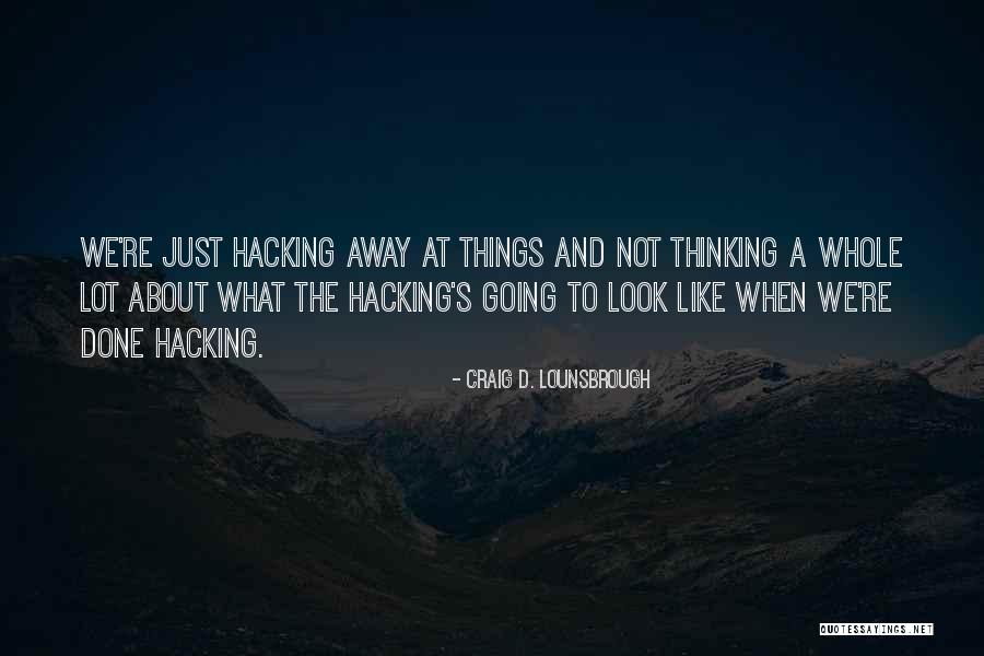 Vagar Quotes By Craig D. Lounsbrough Vagar Quotes By Craig D. Lounsbrough