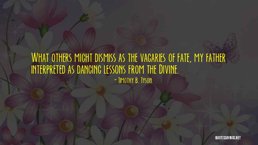 Vagaries Quotes By Timothy B. Tyson Vagaries Quotes By Timothy B. Tyson