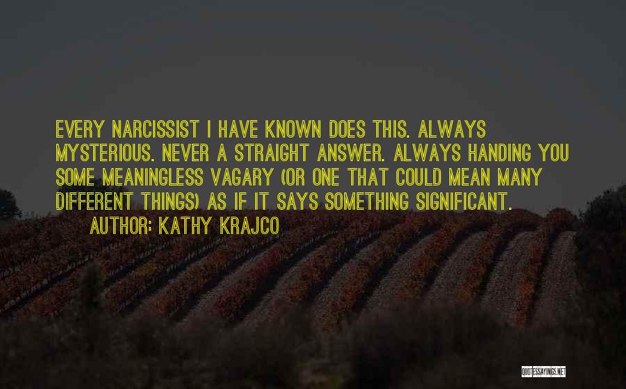 Vagary Quotes By Kathy Krajco