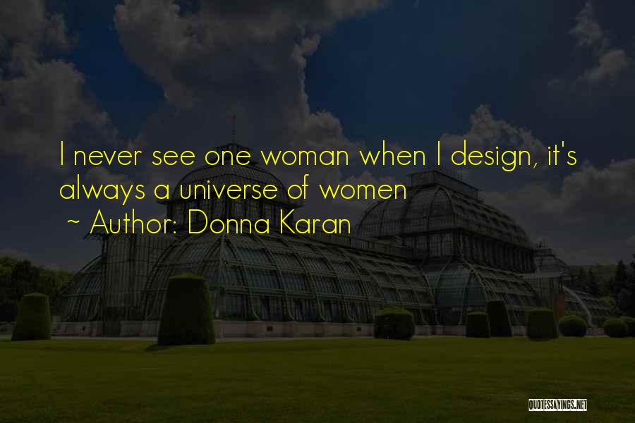 Vagharshabad Quotes By Donna Karan