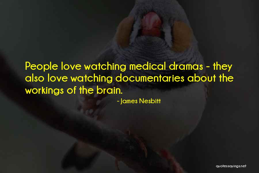 Vaghissima Quotes By James Nesbitt Vaghissima Quotes By James Nesbitt