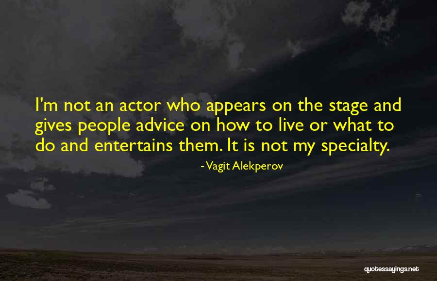 Vagit Alekperov Quotes 1419032