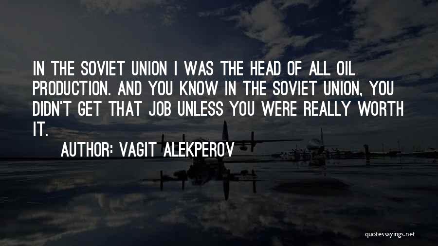 Vagit Alekperov Quotes 1947017