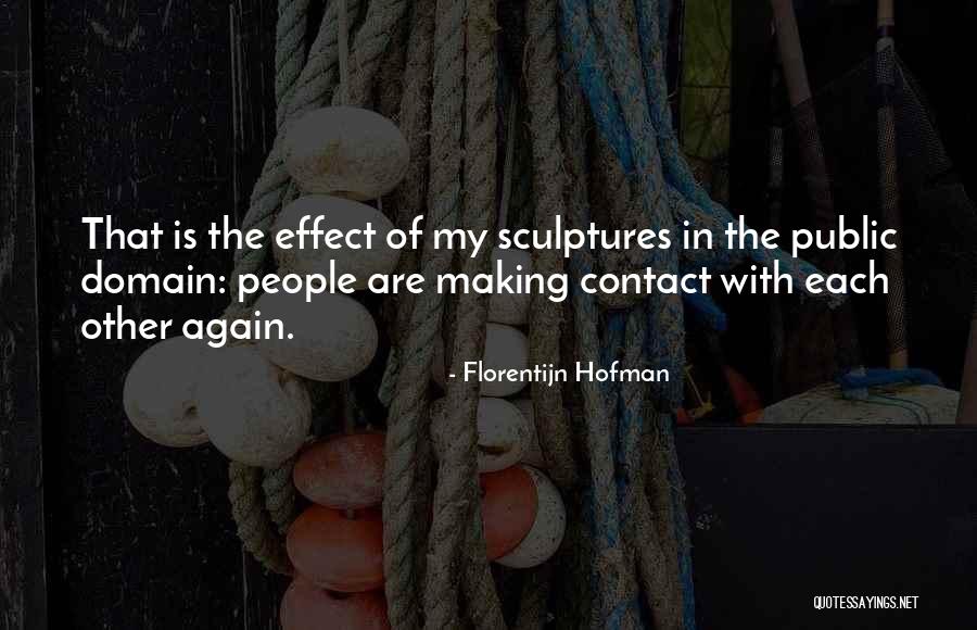 Vagiza Quotes By Florentijn Hofman Vagiza Quotes By Florentijn Hofman