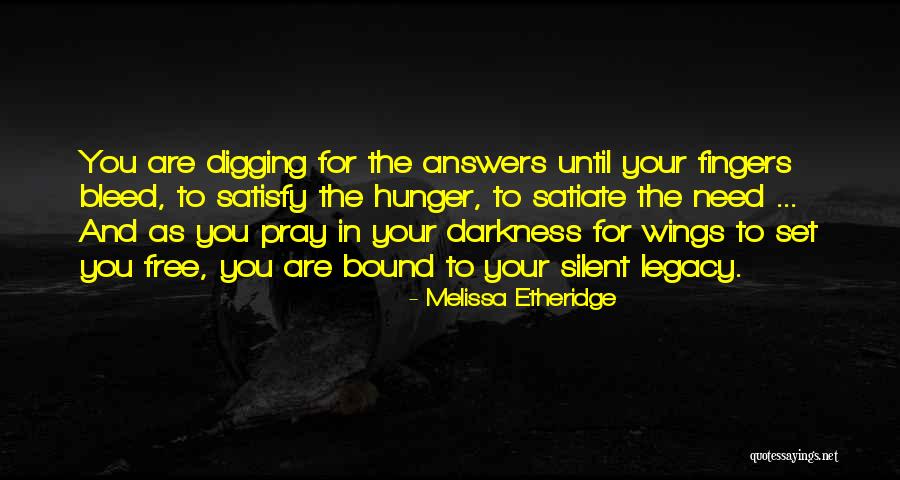 Vaglio Aggie Quotes By Melissa Etheridge Vaglio Aggie Quotes By Melissa Etheridge