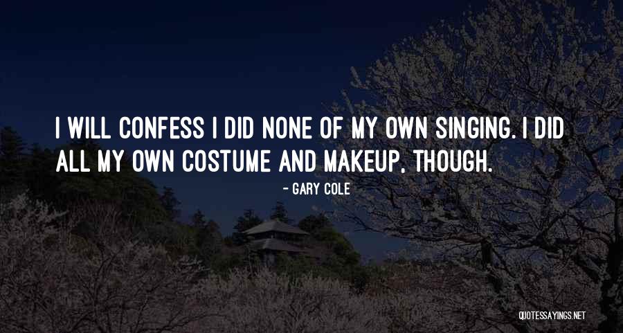 Vagoni Quotes By Gary Cole Vagoni Quotes By Gary Cole