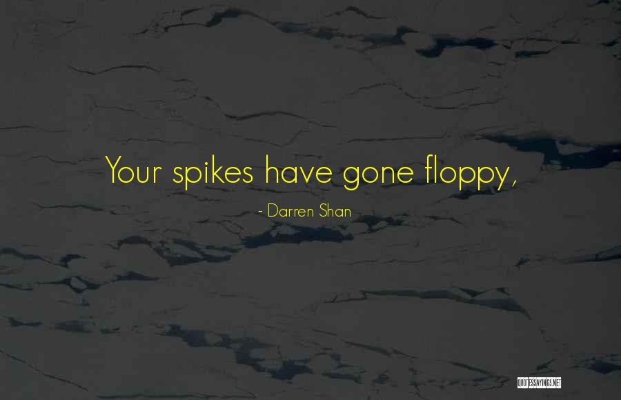 Vagonite Quotes By Darren Shan Vagonite Quotes By Darren Shan