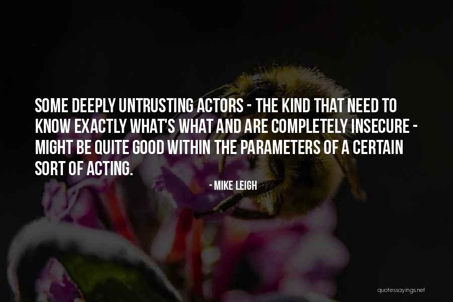 Vagram Ovnanian Quotes By Mike Leigh Vagram Ovnanian Quotes By Mike Leigh
