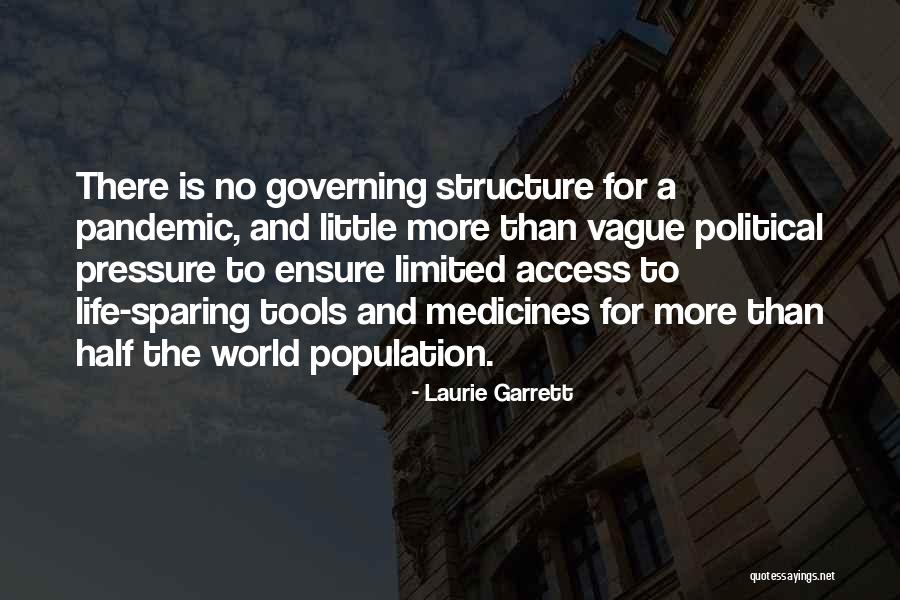 Vague Political Quotes By Laurie Garrett