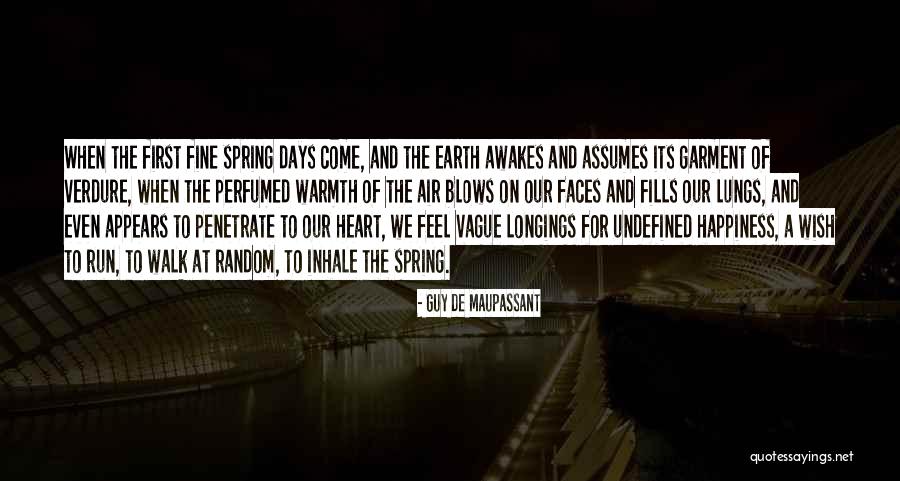 Vague Quotes By Guy De Maupassant Vague Quotes By Guy De Maupassant