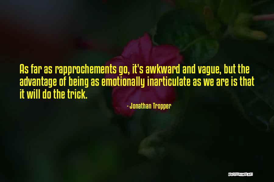 Vague Quotes By Jonathan Tropper Vague Quotes By Jonathan Tropper