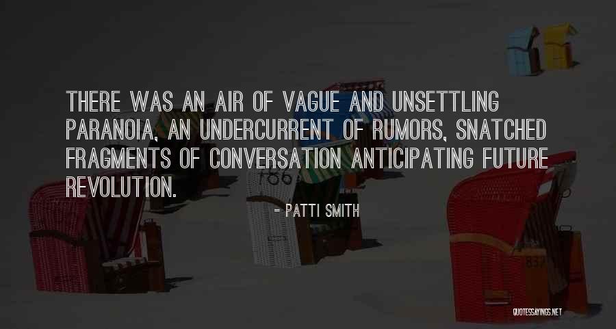 Vague Quotes By Patti Smith Vague Quotes By Patti Smith