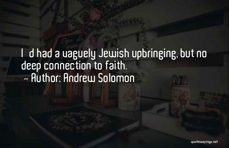 Vaguely Quotes By Andrew Solomon
