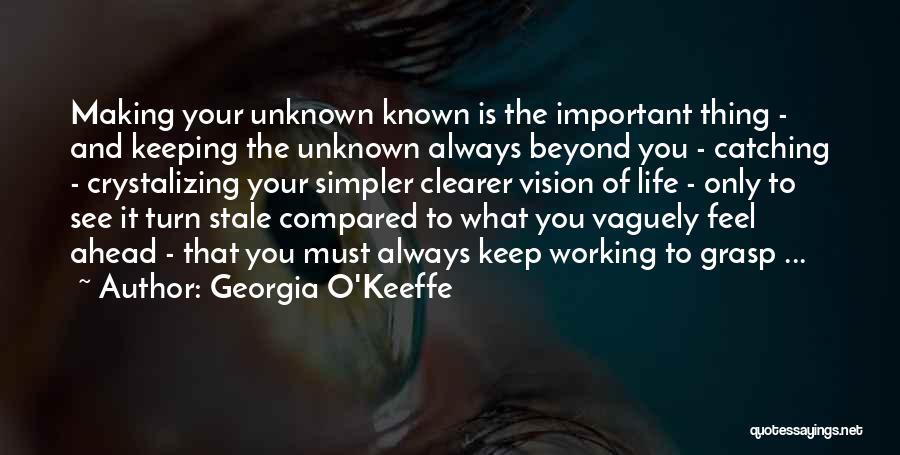 Vaguely Quotes By Georgia O'Keeffe