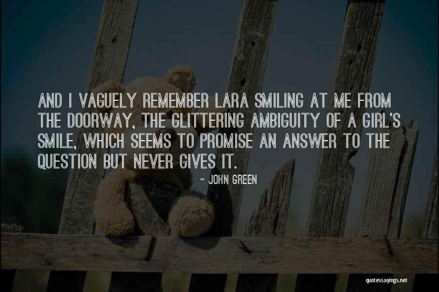 Vaguely Quotes By John Green