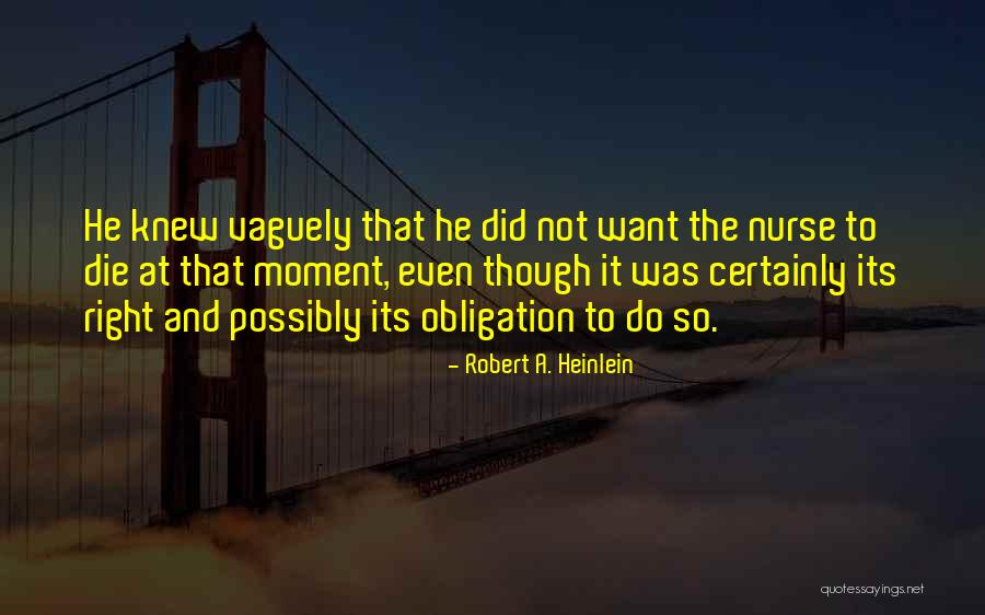 Vaguely Quotes By Robert A. Heinlein