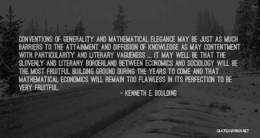 Vagueness 7 Quotes By Kenneth E. Boulding Vagueness 7 Quotes By Kenneth E. Boulding