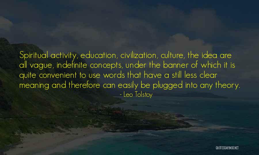 Vagueness 7 Quotes By Leo Tolstoy Vagueness 7 Quotes By Leo Tolstoy