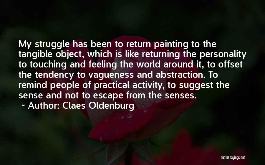 Vagueness Quotes By Claes Oldenburg