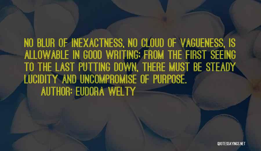 Vagueness Quotes By Eudora Welty