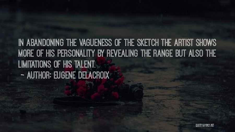 Vagueness Quotes By Eugene Delacroix