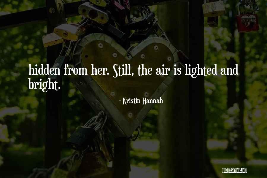 Vahabzadeh Foundation Quotes By Kristin Hannah Vahabzadeh Foundation Quotes By Kristin Hannah