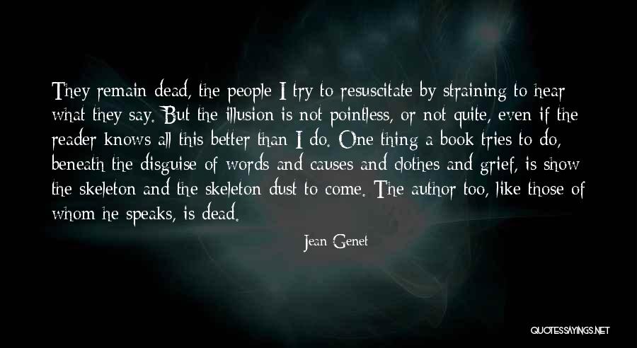Vahagn Abgaryan Quotes By Jean Genet Vahagn Abgaryan Quotes By Jean Genet