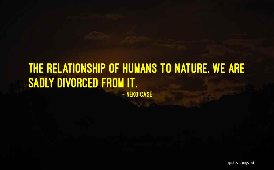 Vahagn Ohanyan Quotes By Neko Case Vahagn Ohanyan Quotes By Neko Case