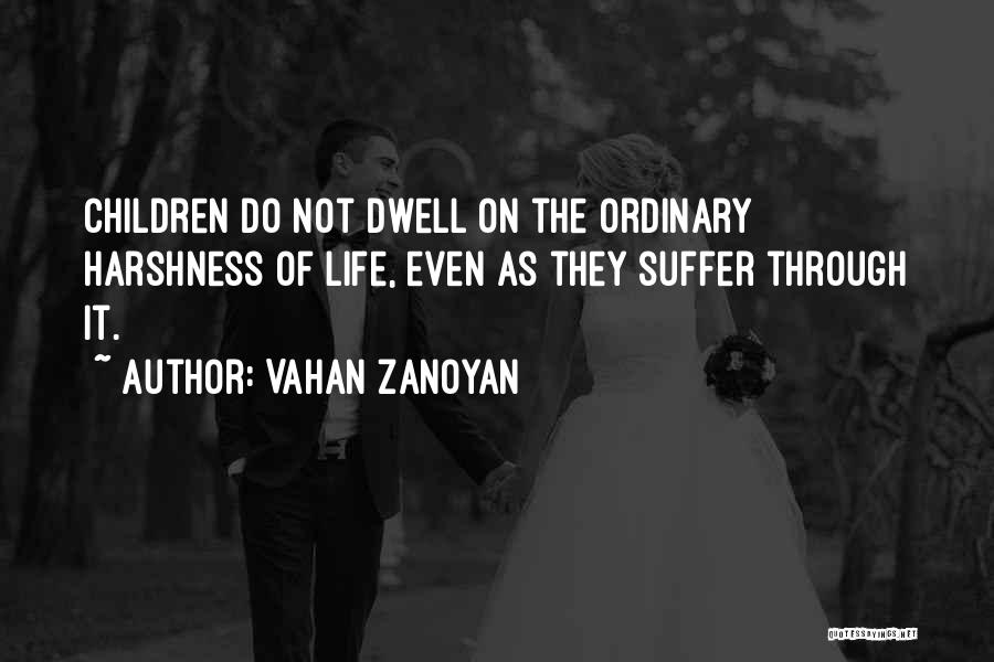 Vahan 4 Quotes By Vahan Zanoyan