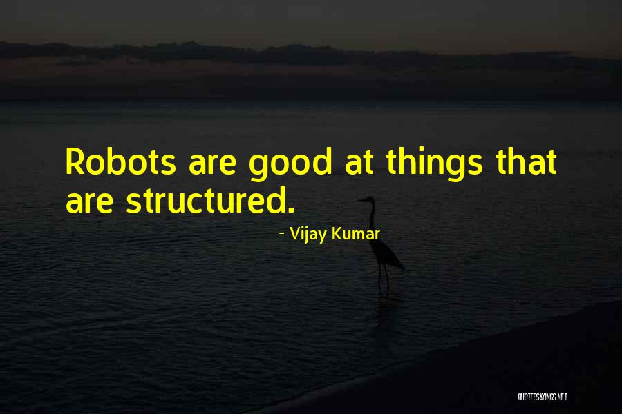Vaheh Mardirosian Quotes By Vijay Kumar Vaheh Mardirosian Quotes By Vijay Kumar