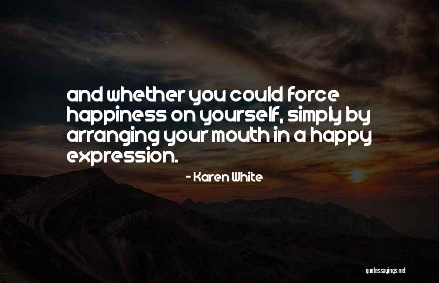 Vahinal Quotes By Karen White Vahinal Quotes By Karen White