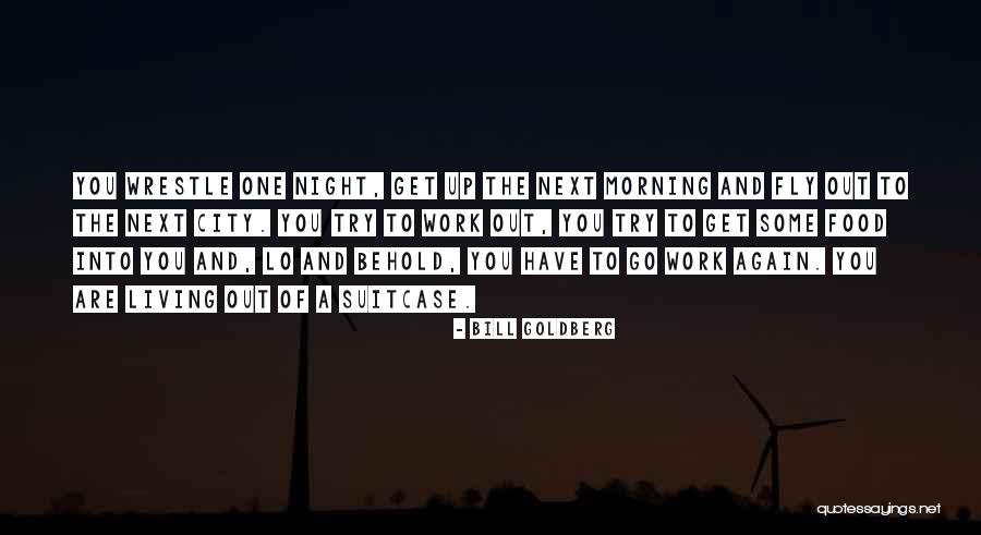 Vahinkoautokeskus Quotes By Bill Goldberg Vahinkoautokeskus Quotes By Bill Goldberg