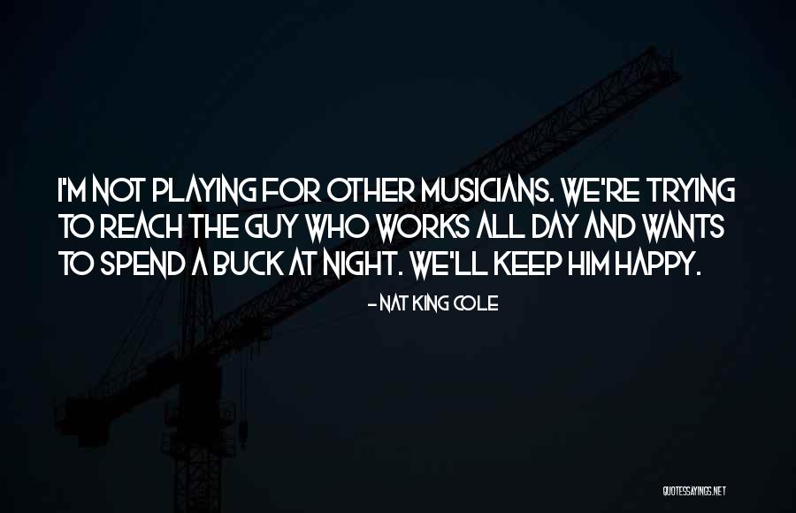 Vahni Quotes By Nat King Cole Vahni Quotes By Nat King Cole