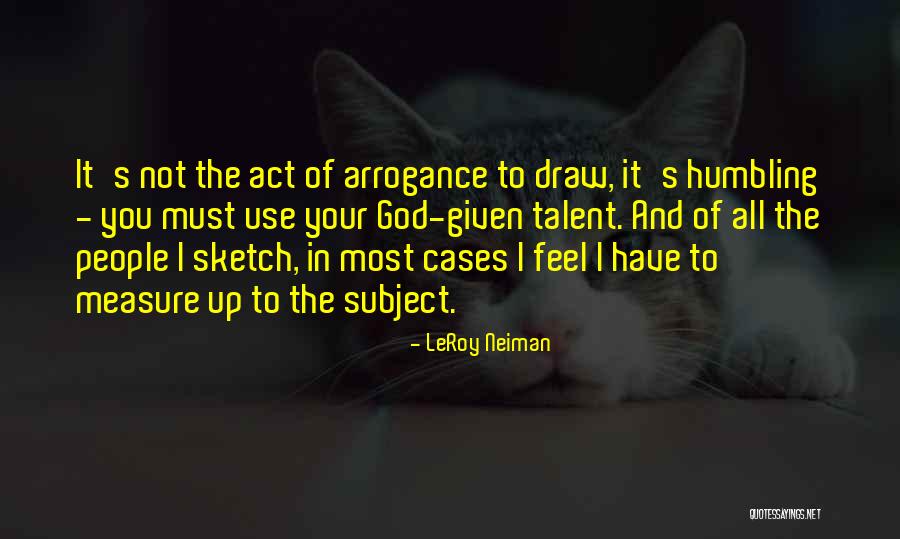 Vahz Quotes By LeRoy Neiman Vahz Quotes By LeRoy Neiman