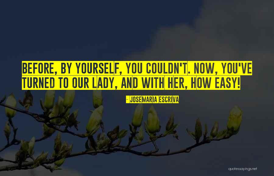 Vaibhav Laxmi Quotes By Josemaria Escriva Vaibhav Laxmi Quotes By Josemaria Escriva