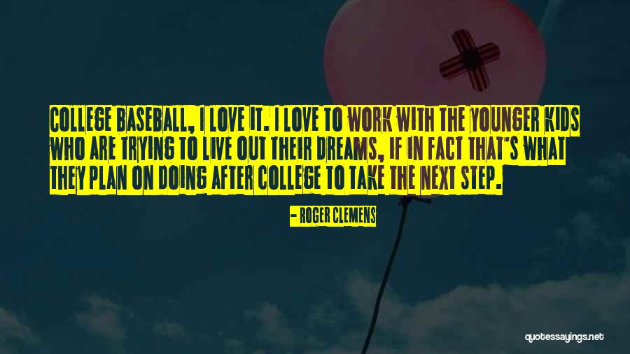 Vaidotas Martinaitis Quotes By Roger Clemens Vaidotas Martinaitis Quotes By Roger Clemens
