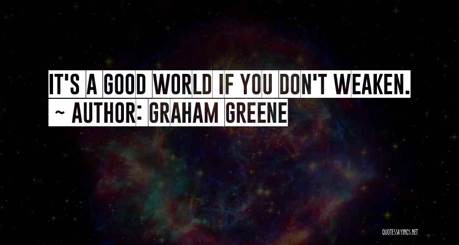 Vaijnath Jyotirlinga Quotes By Graham Greene