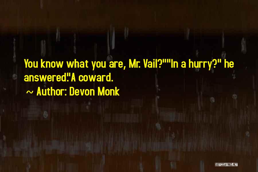 Vail Quotes By Devon Monk