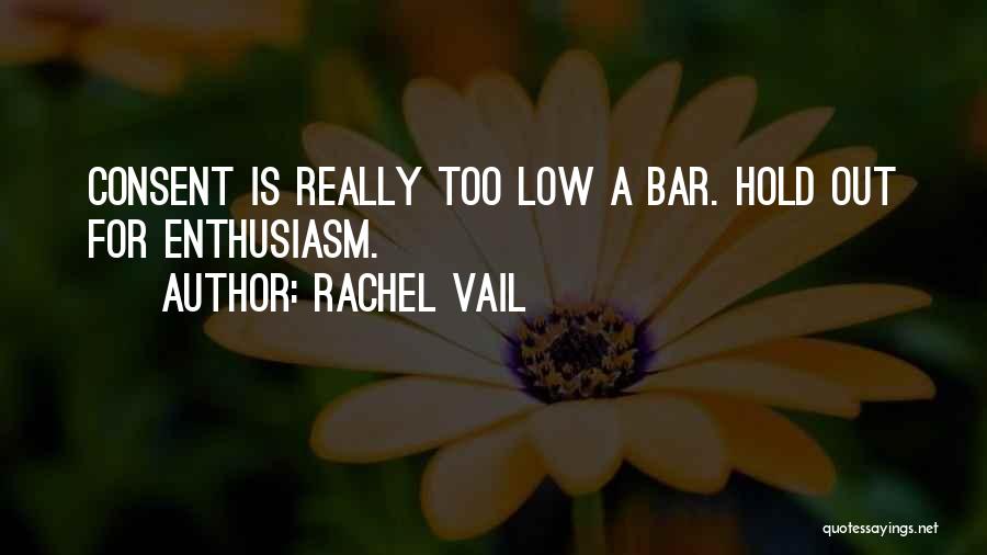 Vail Quotes By Rachel Vail