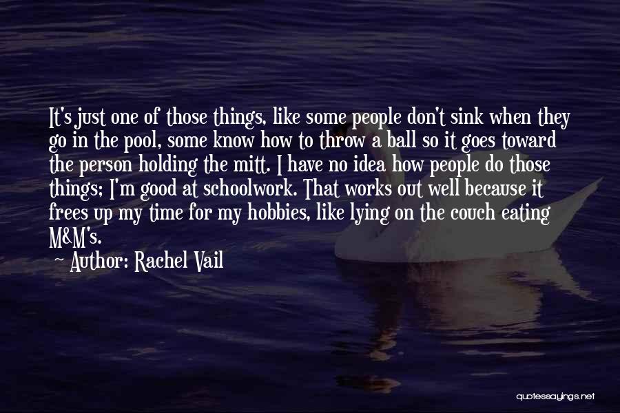 Vail Quotes By Rachel Vail