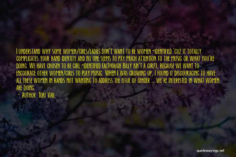 Vail Quotes By Tobi Vail