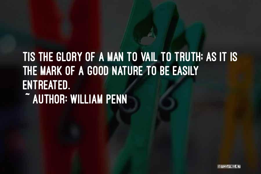 Vail Quotes By William Penn