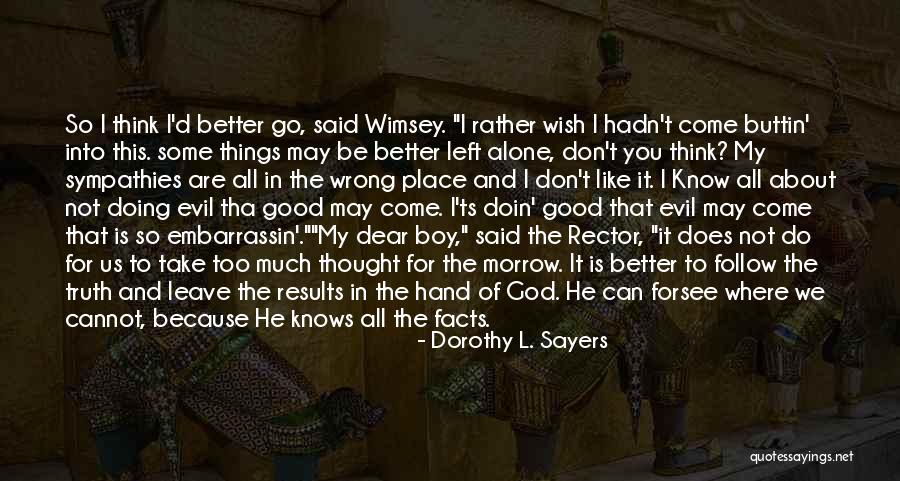 Vaimana Quotes By Dorothy L. Sayers Vaimana Quotes By Dorothy L. Sayers
