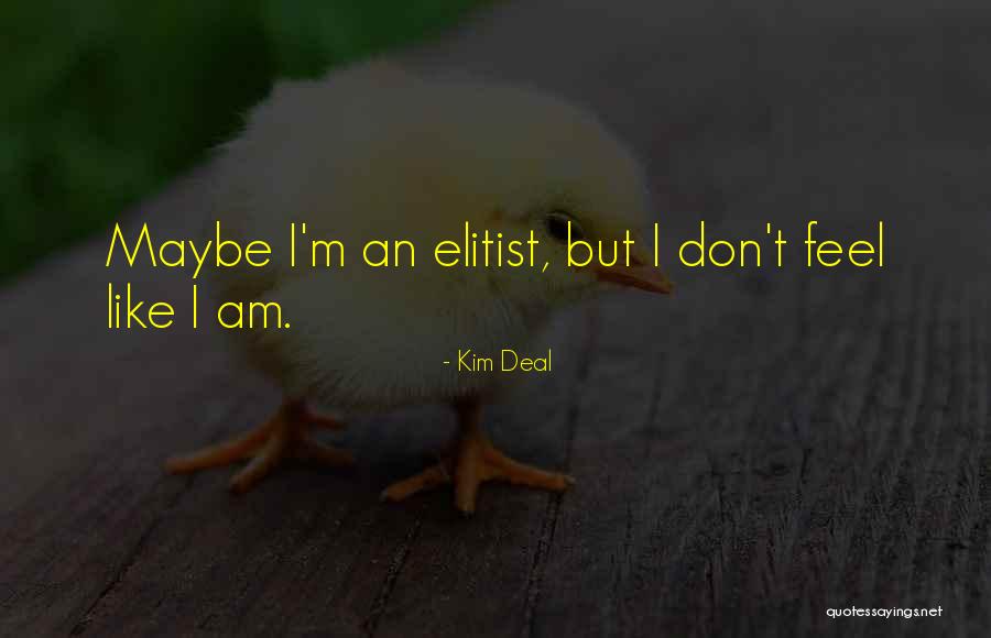 Vaimne V Imekus Quotes By Kim Deal Vaimne V Imekus Quotes By Kim Deal