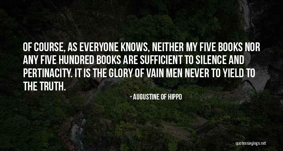 Vain Glory Quotes By Augustine Of Hippo Vain Glory Quotes By Augustine Of Hippo