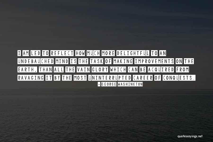 Vain Glory Quotes By George Washington Vain Glory Quotes By George Washington