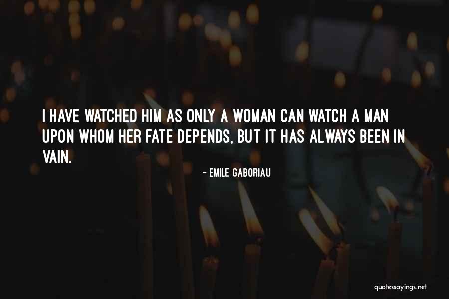 Vain Women Quotes By Emile Gaboriau Vain Women Quotes By Emile Gaboriau
