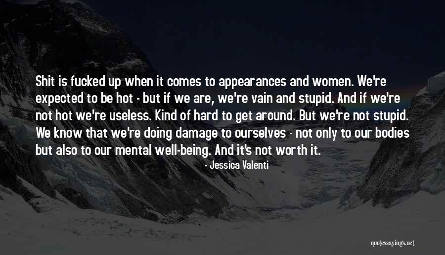 Vain Women Quotes By Jessica Valenti Vain Women Quotes By Jessica Valenti